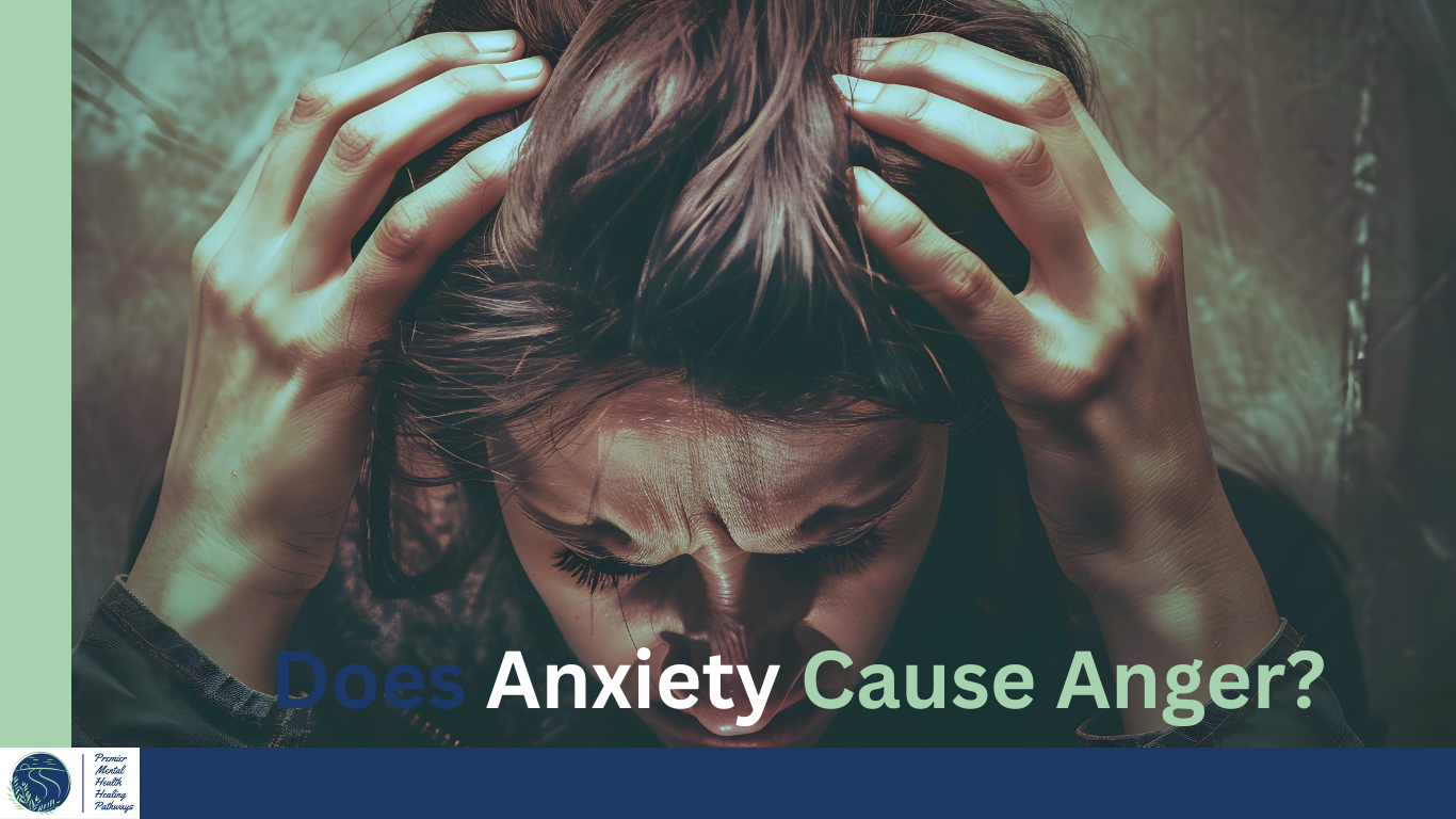 Does Anxiety Cause Anger